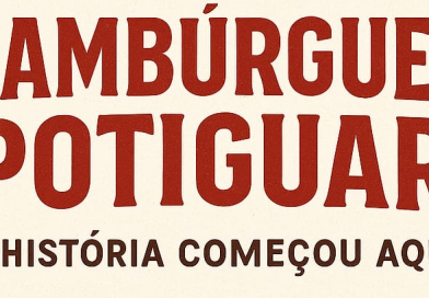 Hambúrguer à Potiguar: Natal, a Porta de Entrada do Lanche mais Famoso do Mundo no Brasil
