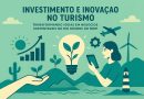 Investimento e Inovação no Turismo: Transformando Ideias em Negócios Sustentáveis no Rio Grande do Norte