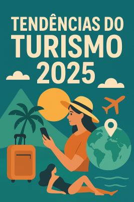 Renovação e Tendências do Turismo no Segundo Semestre de 2025